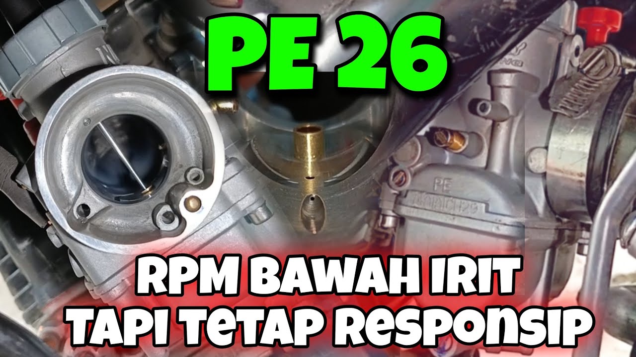Trik Seting Karbu PE 26 Anti Brebet RPM Bawah