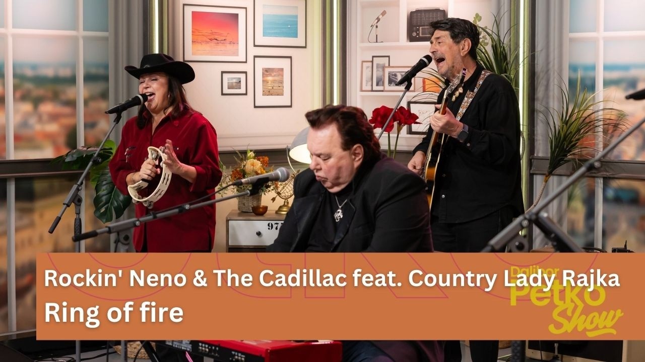 Ring of fire - Rockin' Neno & The Cadillac | Dalibor Petko Show | CMC TV