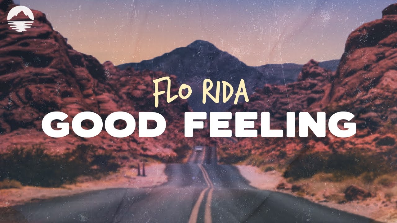 Flo Rida - Good Feeling | Lyrics