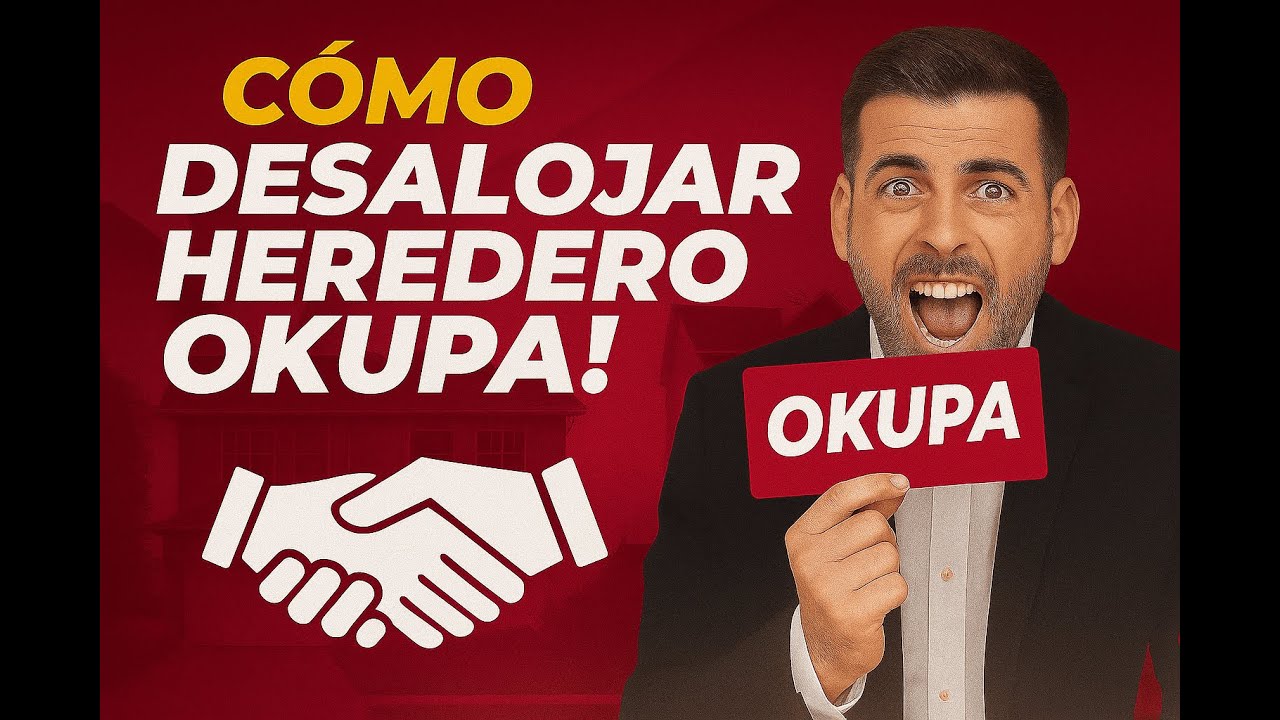 ¿Qué hacer si un HEREDERO OKUPA la vivienda? ¡SOLUCIÓN!