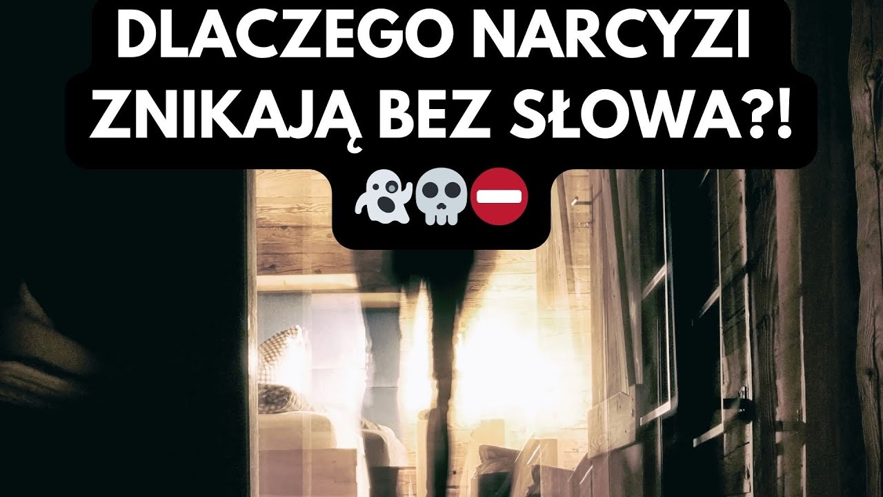 NARCYZ👉DLACZEGO NARCYZI ZNIKAJĄ BEZ SŁOWA?👻💀⛔️