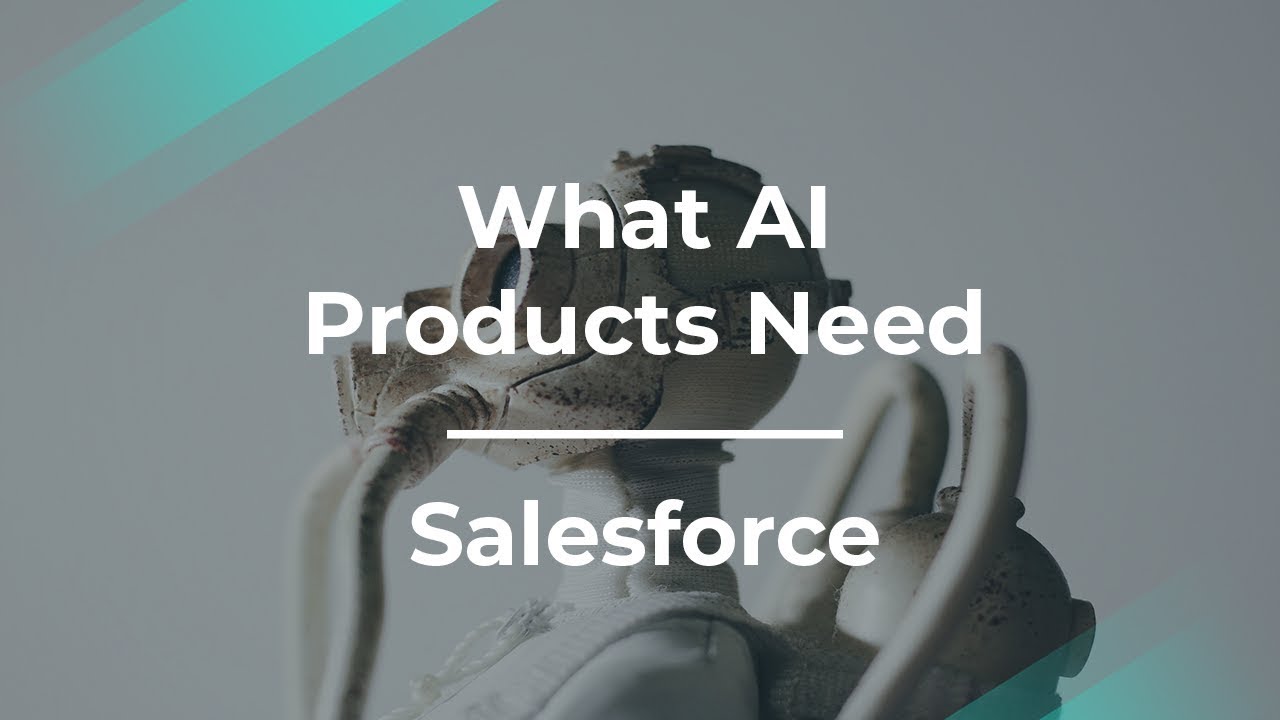Intro to AI and Machine Learning Products By Salesforce PM
