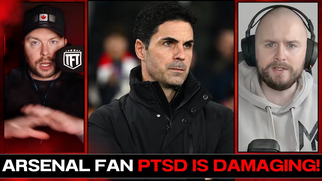 Arsenal Fans Have PTSD & It's HARMING Arsenal!