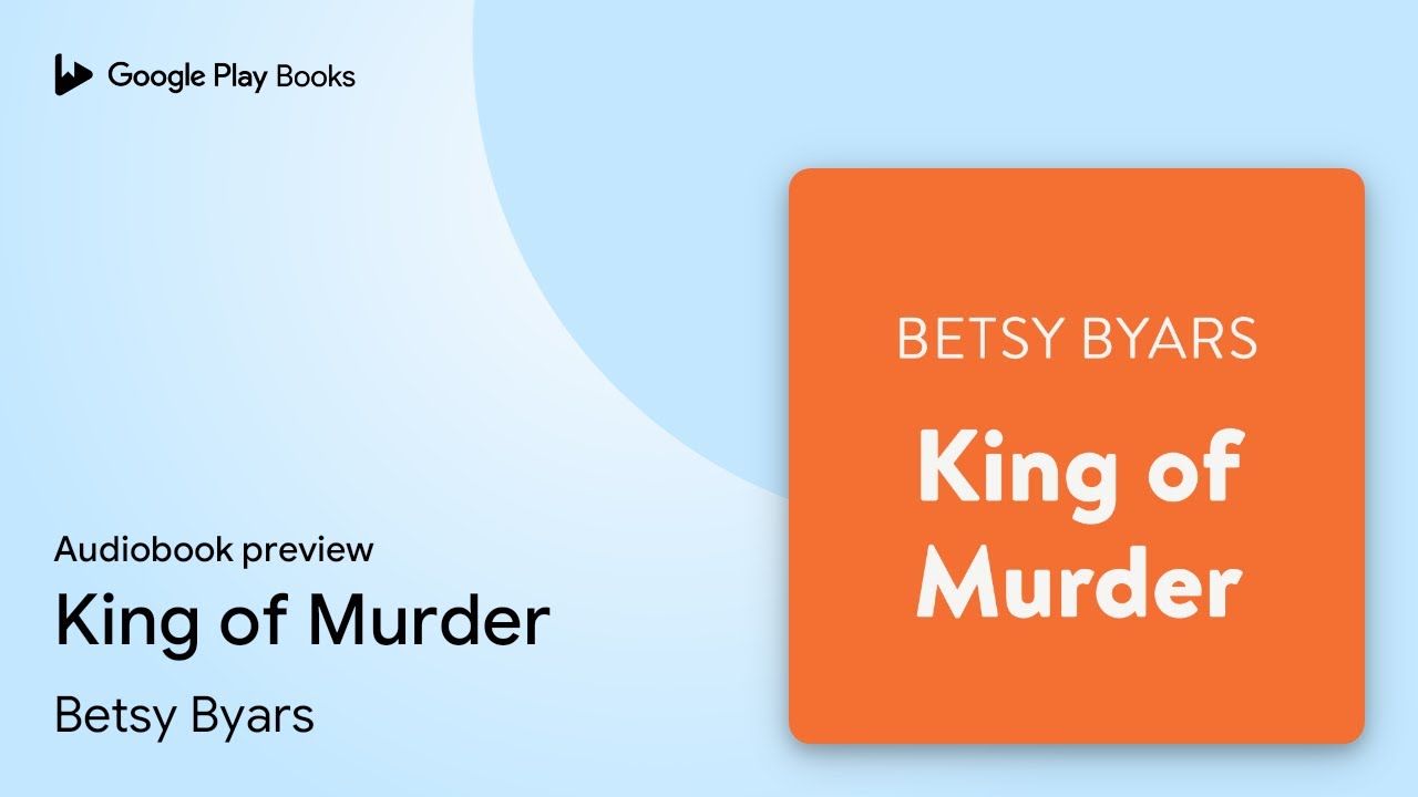 King of Murder by Betsy Byars &middot; Audiobook preview