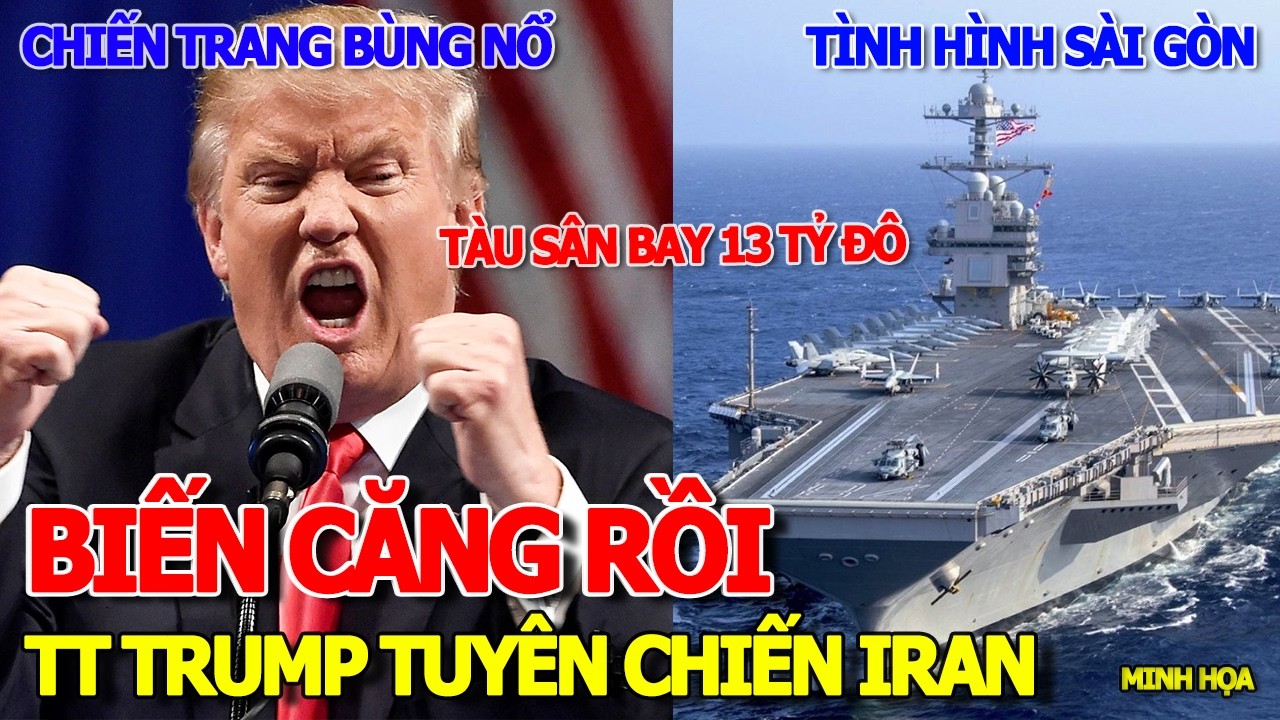 BÙNG NỔ RỒI - TỔNG THỐNG TRUMP TUYÊN CHIẾN. IRAN & SIÊU TÀU SÂN BAY USS GERALD R. FORD MẮC NHẤT TG