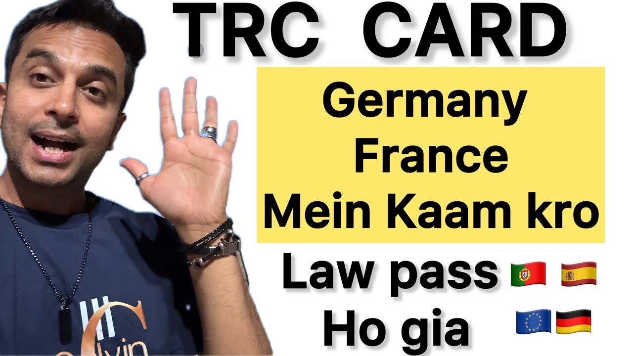 Work in Germany France with Portugal TRC | Europe Me New law pass ho Giya