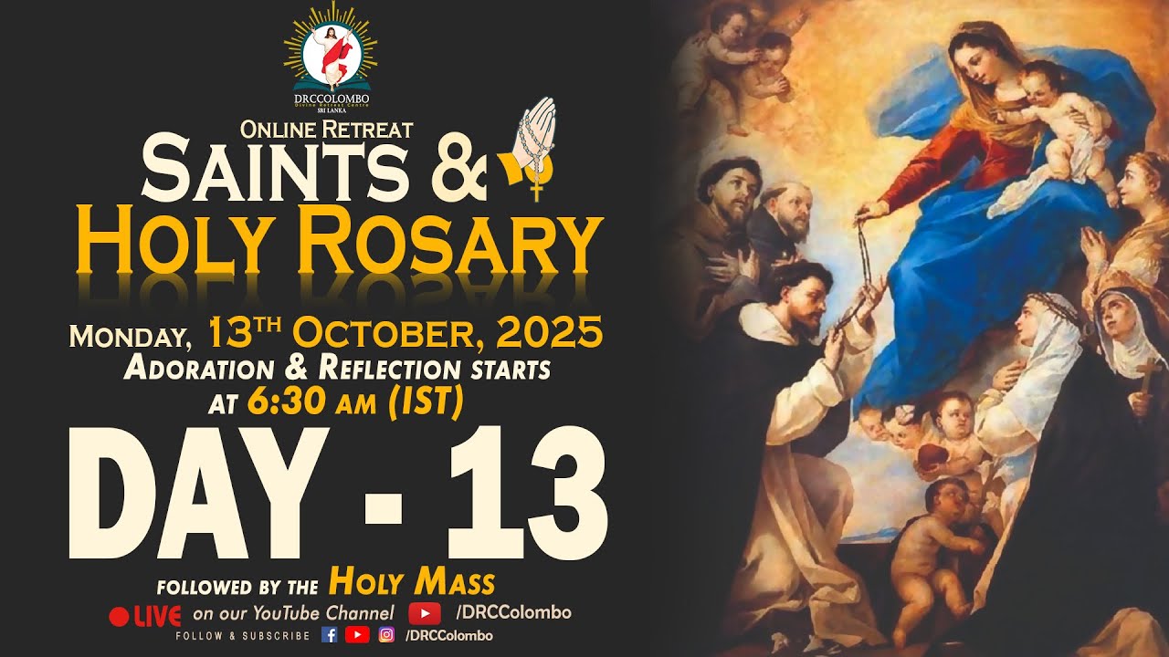 (LIVE) Saints & Holy Rosary; Online Retreat | Monday | 13th October 2025 | DRCColombo