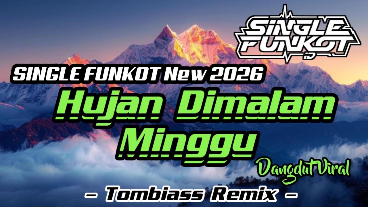 SINGLE FUNKOT ‼️ - Hujan Dimalam Minggu (Hard) New 2026 - ( Tombiass Remix )