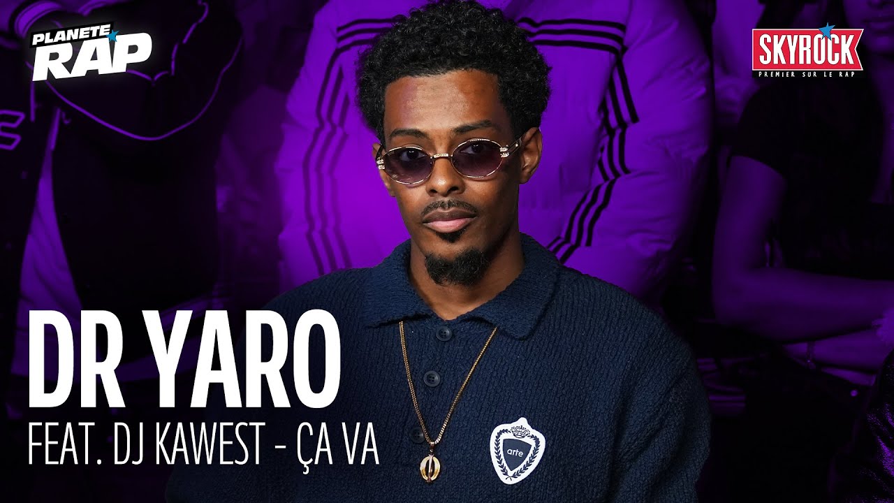 DJ Kawest Feat. Dr. Yaro - Ça va #PlanèteRap