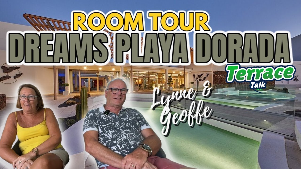Room Tour & Terrace Talk at Dreams Playa Dorada, Lanzarote with Lynne & Geoff!