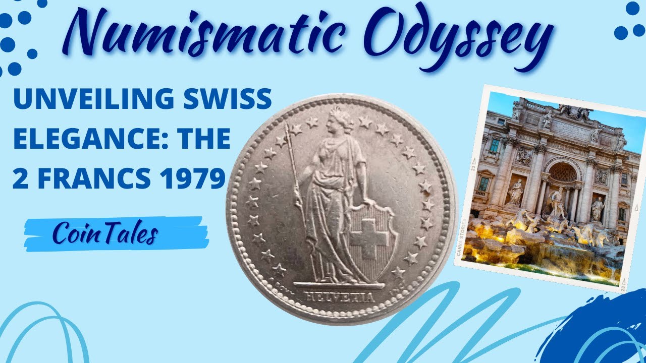 🚩Coin Tales Exploring 🇨🇭 Swiss 2 Francs 1979 and Its Exciting Story!