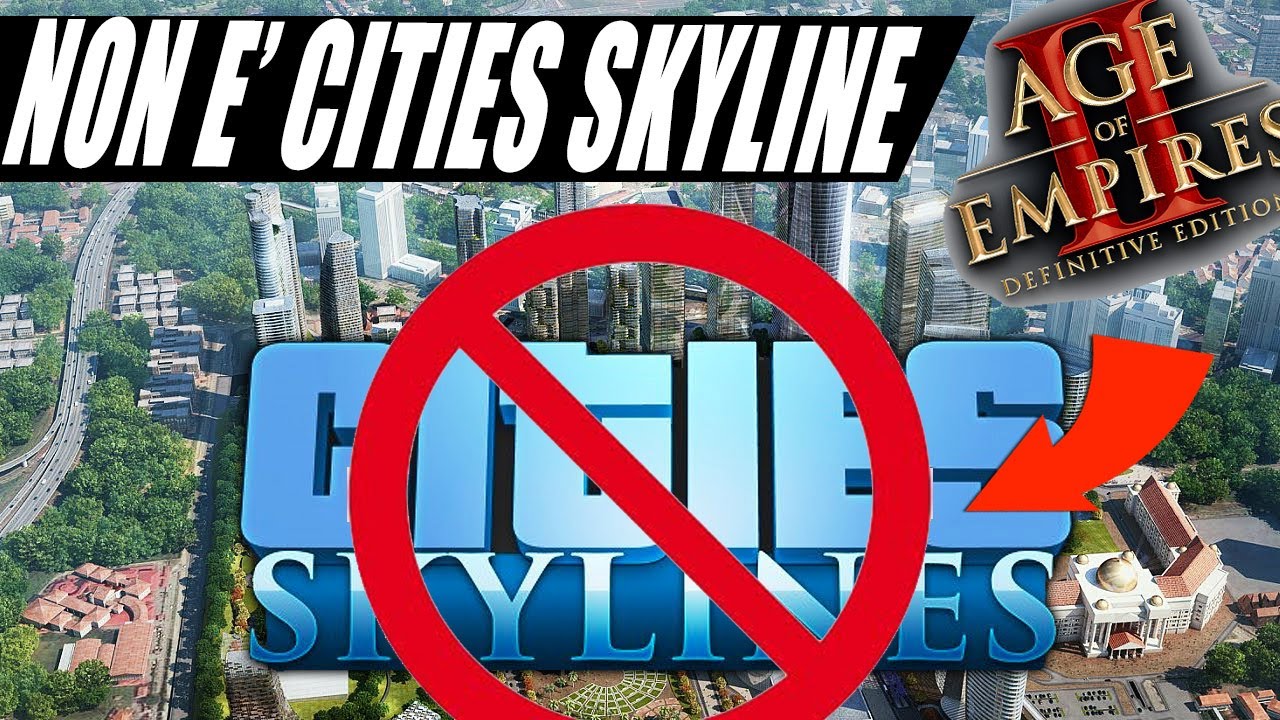 QUESTO NON E' CITIES SKYLINE !!! [AoE 2 DE]