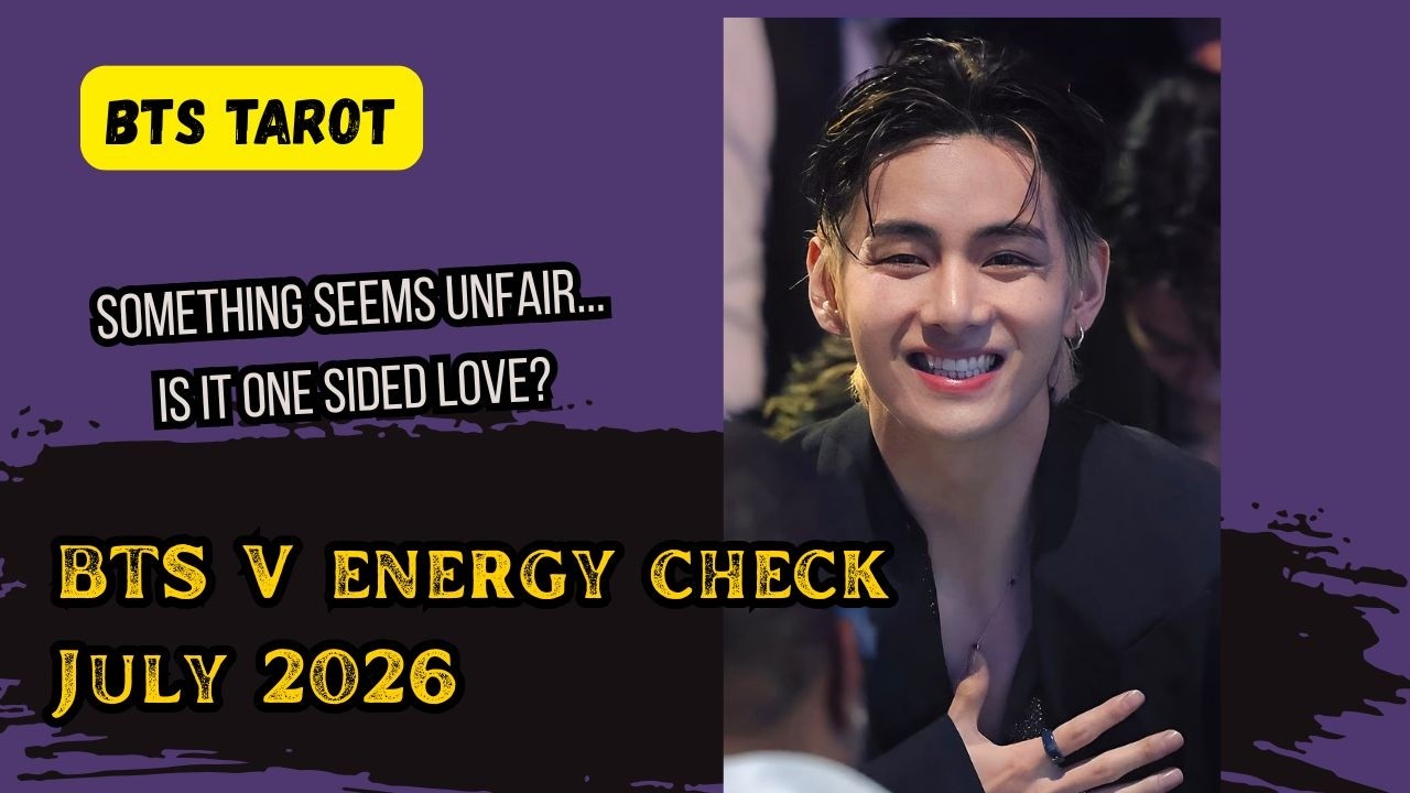 [BTS TAROT] BTS V's Energy Check + Dating Status July 2026