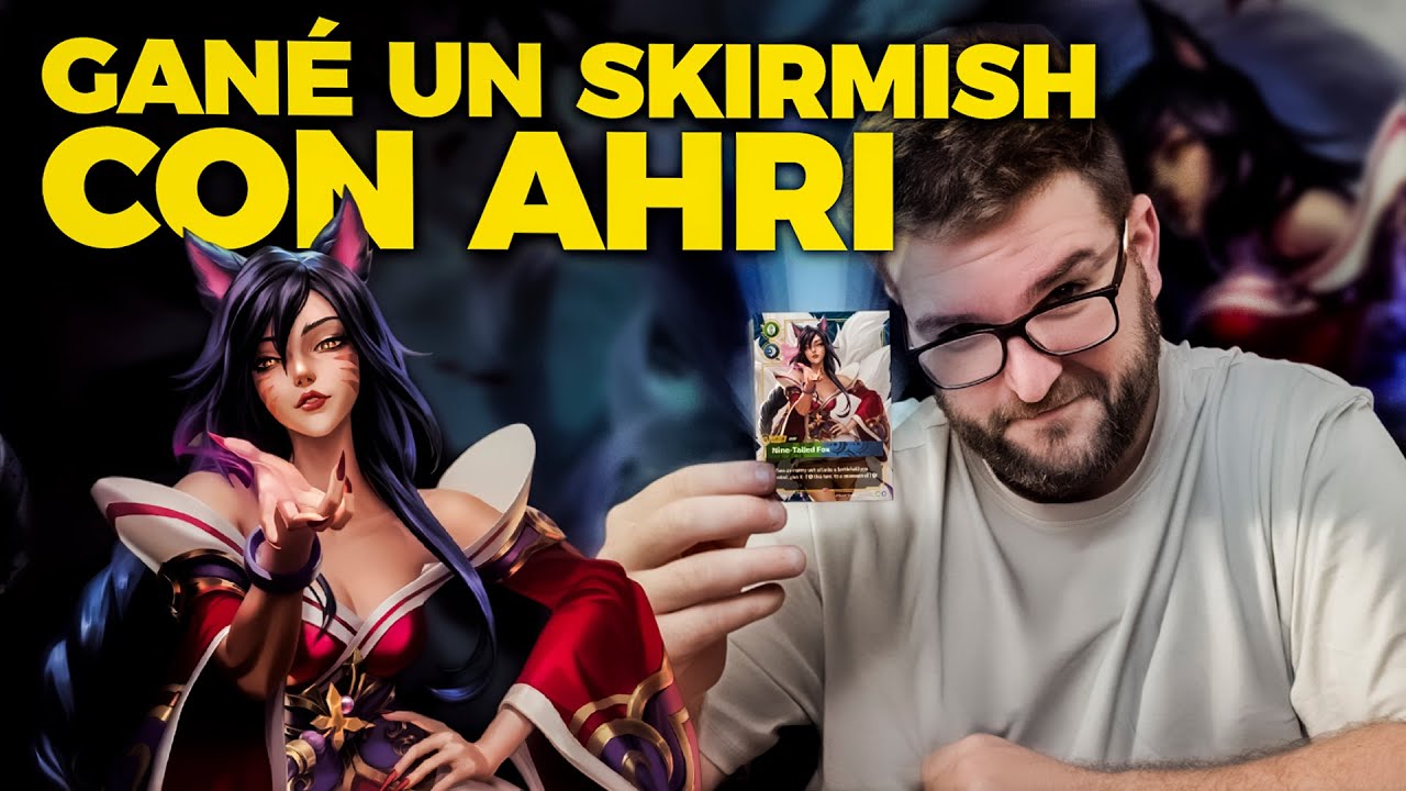 GANÉ OTRO SKIRMISH pero con AHRI esta vez en RIFTBOUND