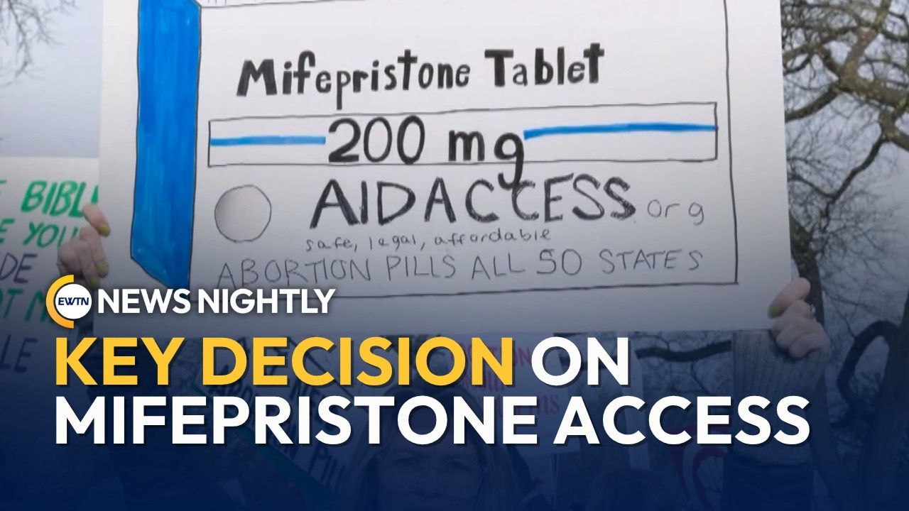 Supreme Court Abortion Pill Case: Key Decision on Mifepristone Access Explained | EWTN News Nightly