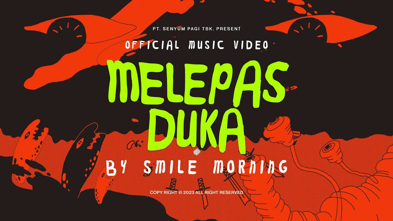 Smile Morning -  Melepas Duka (Official Animated Video)