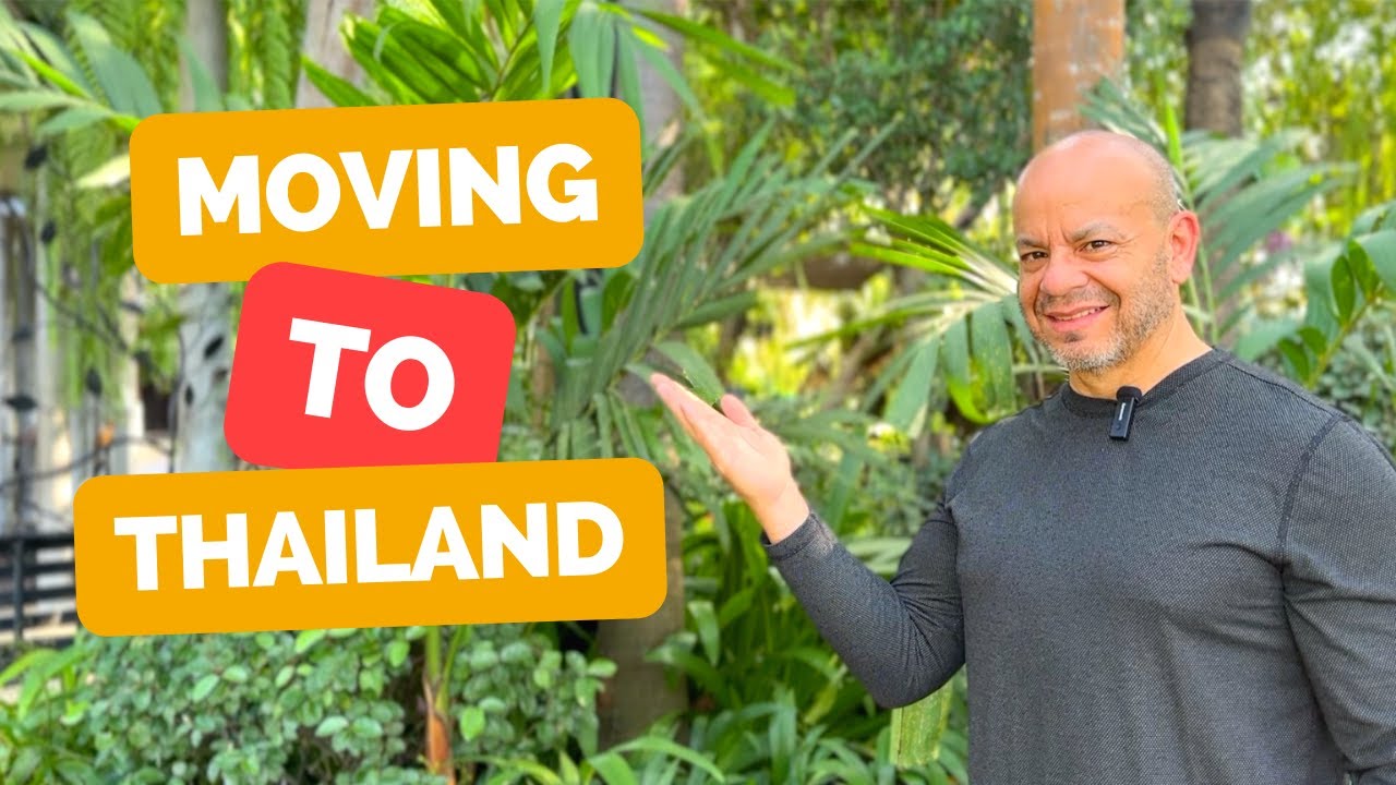 Moving to Thailand | Tips for Relocating | Things to Consider Before Moving