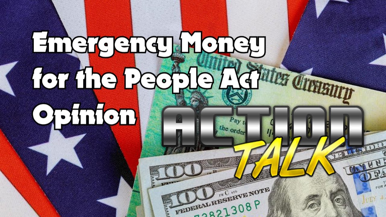 Emergency Money for People Act Opinion