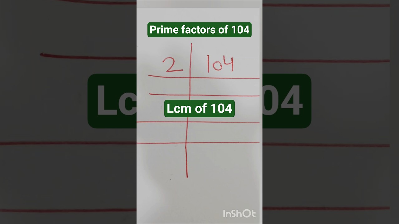 Prime factorization of 104| lcm of 104 | 104 ka lcm#lcm #lcmbhagvidh #lcmtricks #primefactorisation