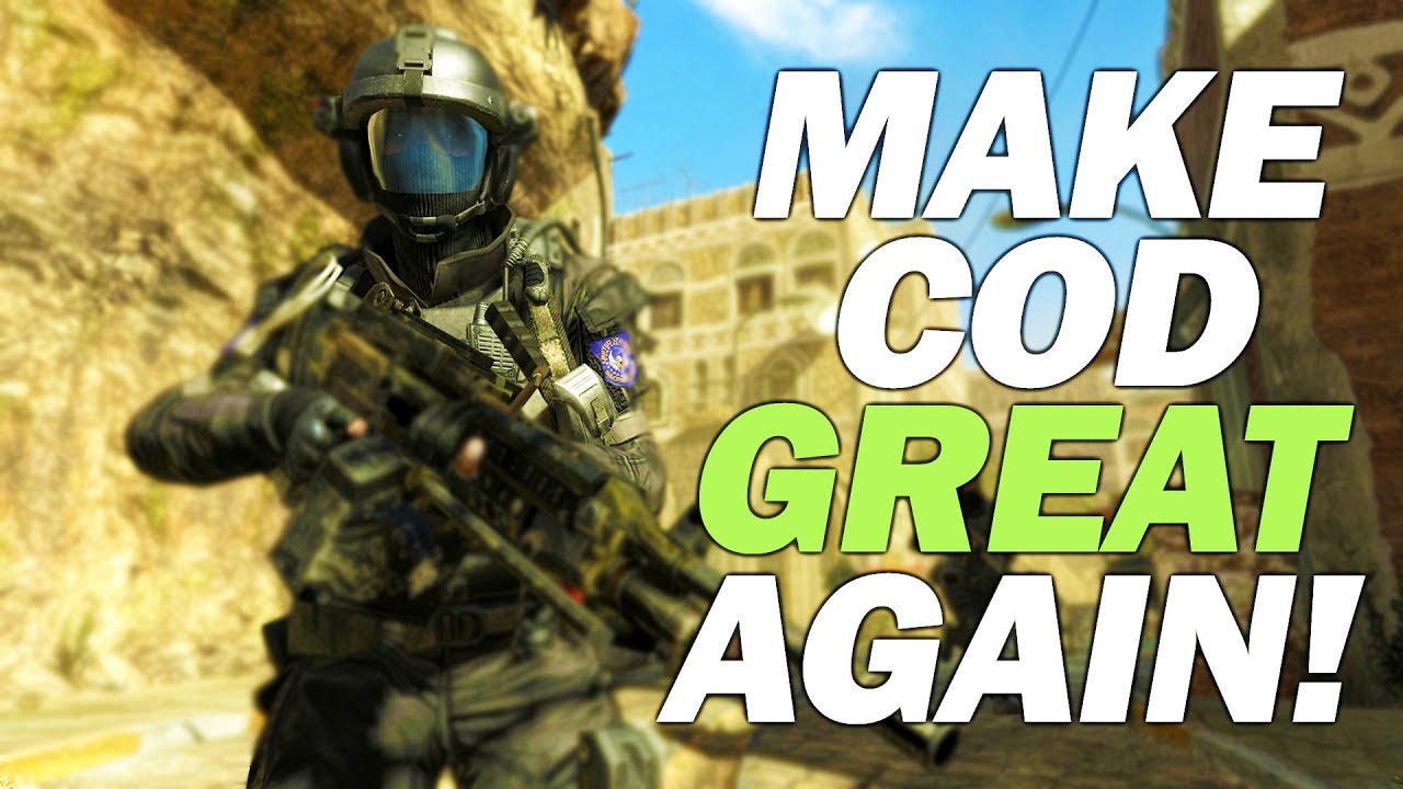 Make Call of Duty Great Again