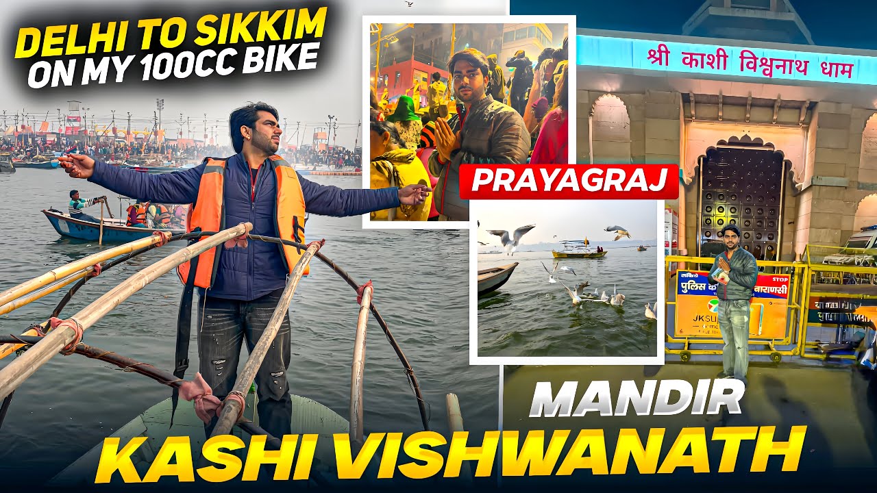 Delhi to Sikkim || kashi Vishwanath Mandir|| priyagraj || On My splendor 100CC Bike