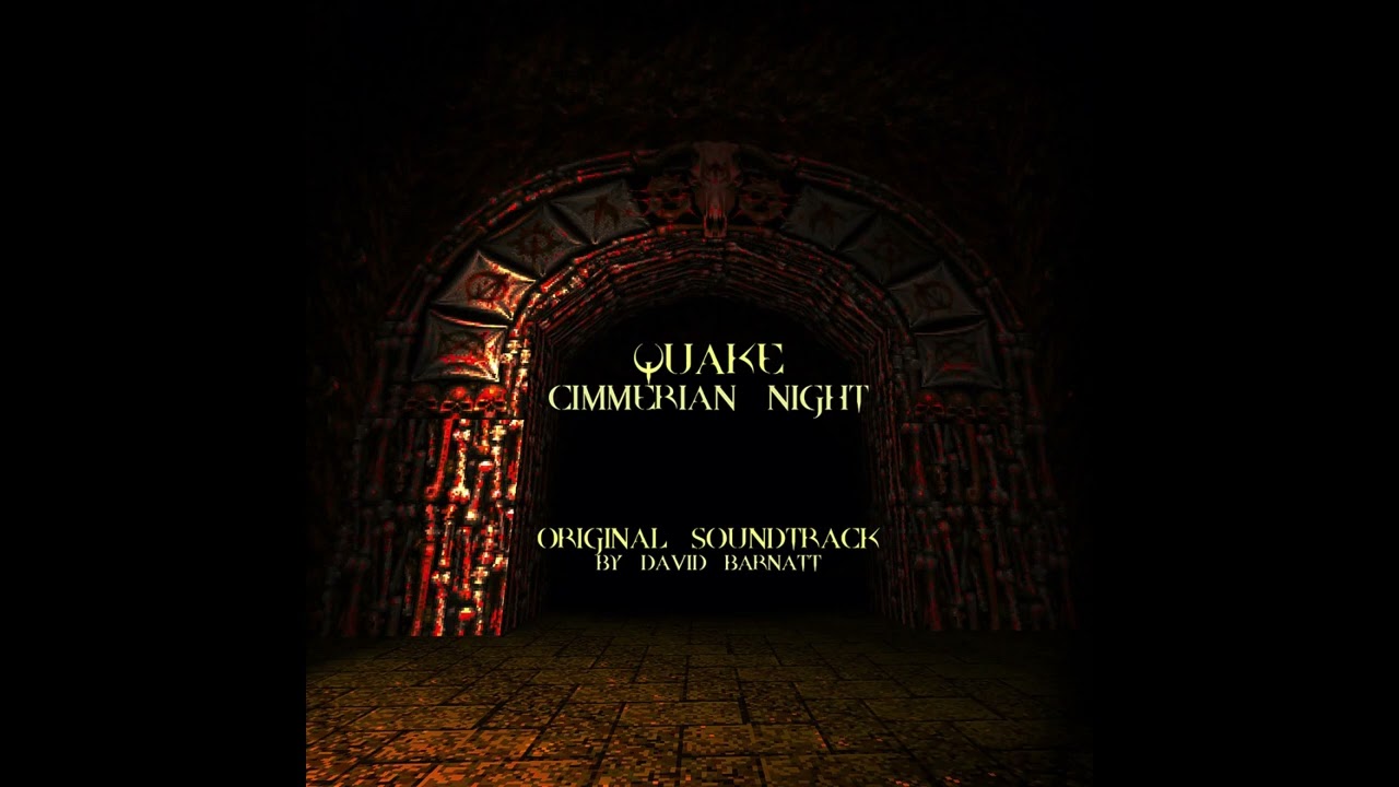 Quake: Cimmerian Night (Full Soundtrack Album) - David Barnatt