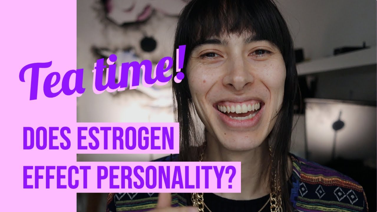 🍵 Время чая! Эстроген меняет вашу личность? | MTF Transgender