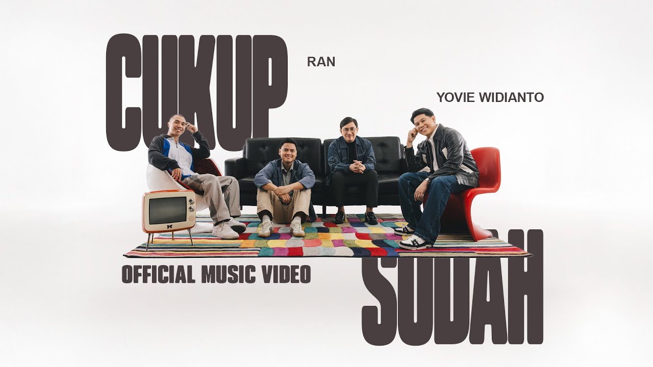 Yovie Widianto, RAN - Cukup Sudah (Official Music Video)