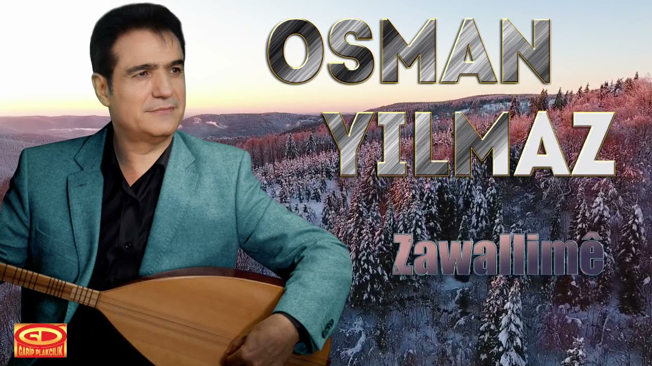 Osman Yılmaz - Zavallimê