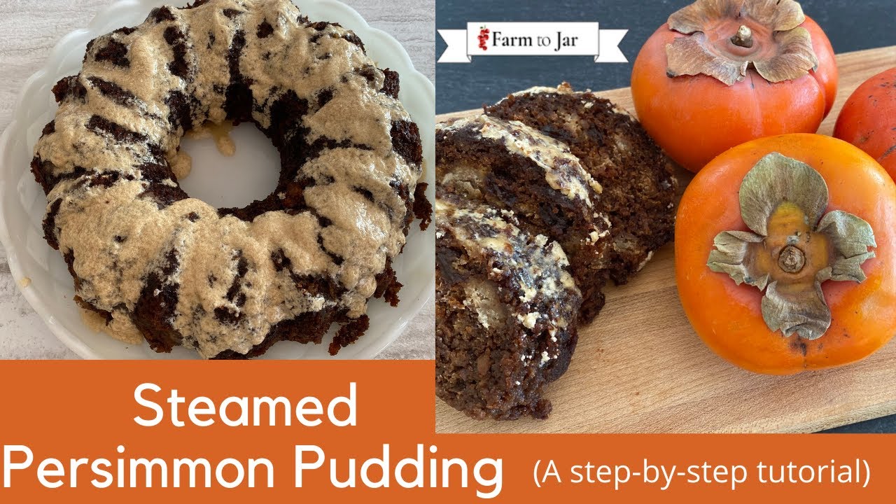 English Steamed Pudding with persimmons and a hard sauce