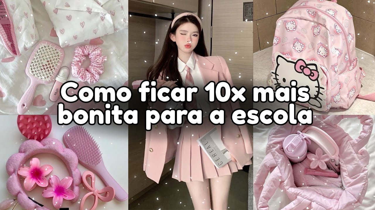 Como ficar 10x MAIS BONITA para ir à ESCOLA