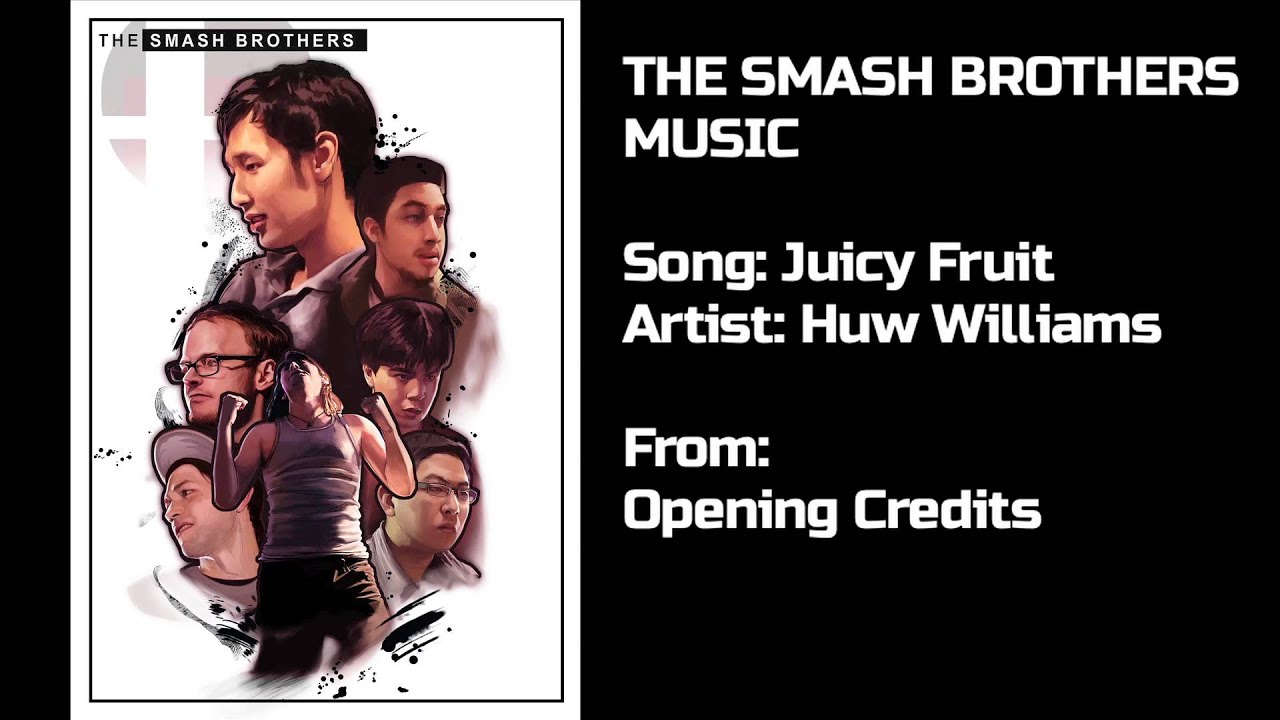 The Smash Brothers Music: 13 Juicy Fruit