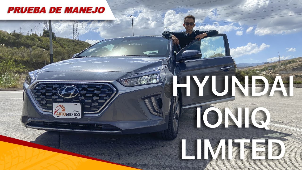 Hyundai Ioniq Limited - ¿Será mejor que el Toyota Prius? | Automexico