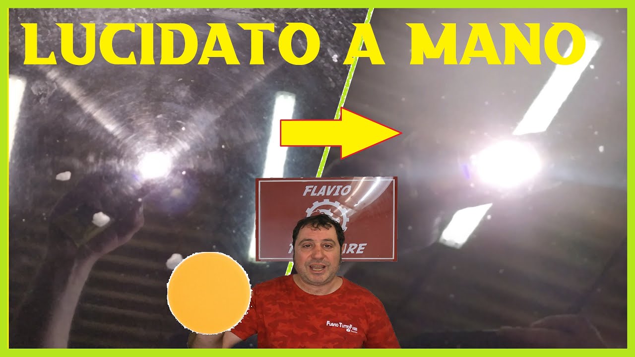 Come lucidare a mano alla perfezione senza fare danni