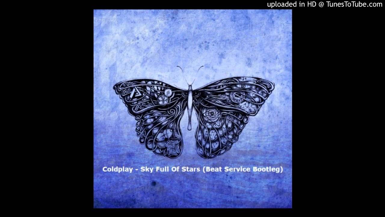 Coldplay - Sky Full Of Stars (Beat Service Proglifting Bootleg)