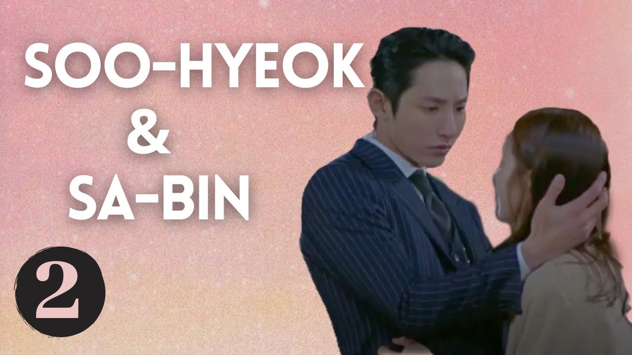 Soo Hyuk & Sa Bin [Born Again] MV - Part 2