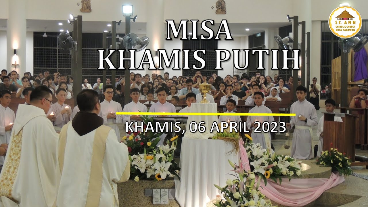 Tri Hari Suci | Misa Khamis Putih, 2023