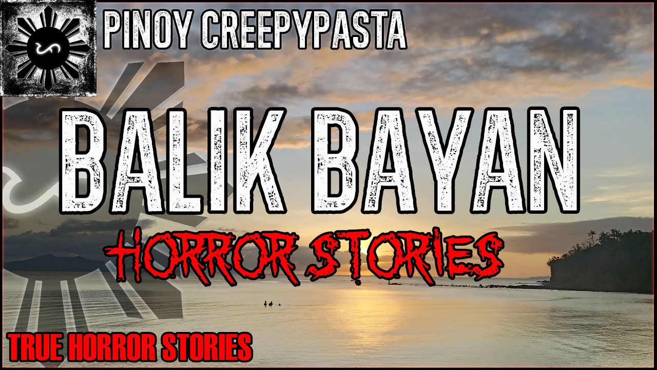 Balikbayan Horror Stories | True Horror Stories | Pinoy Creepypasta