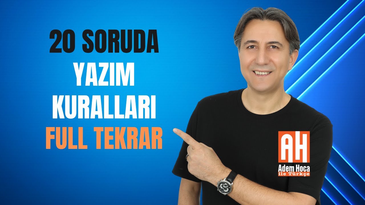20 SORUDA YAZIM KURALLARI FULL TEKRAR / ADEM HOCA