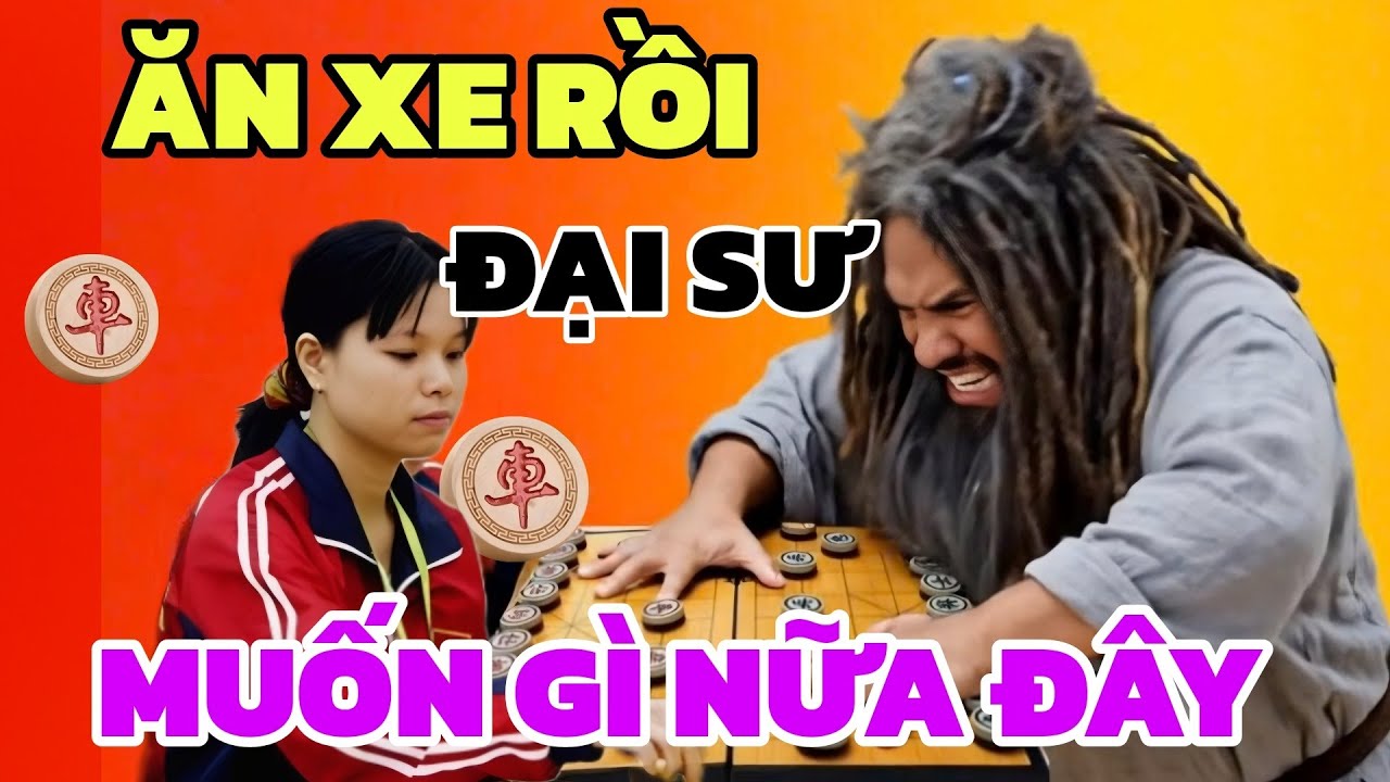 Cờ tướng - Ra quân gài bẫy ăn xe của Lan Hương Đại sư chưa thấy đủ hay sao