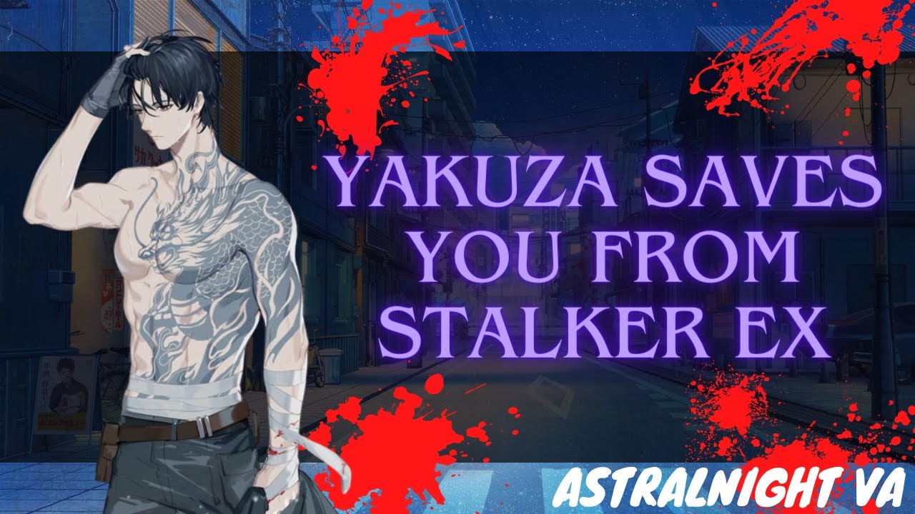 [ASMR ROLEPLAY] Yakuza Saves You From Stalker EX