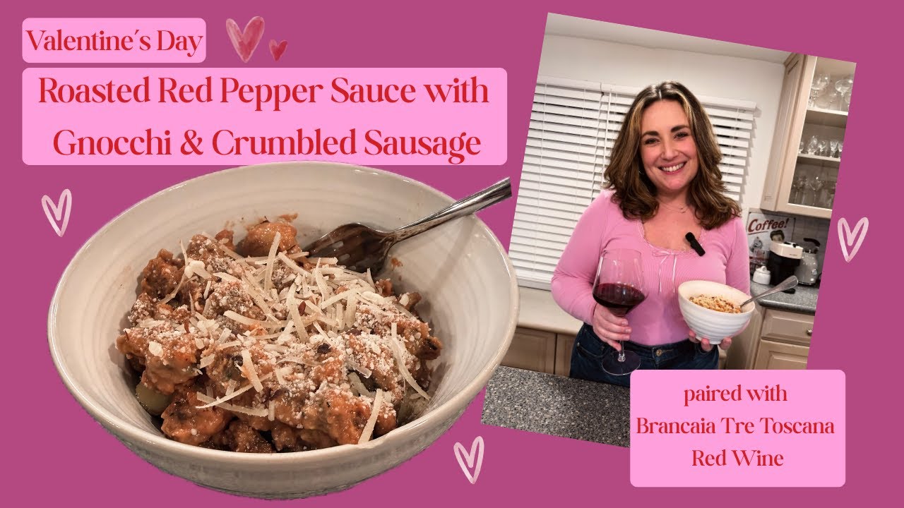 The Best Valentine’s Day Dinner: Pan-Fried Gnocchi with Roasted Red Pepper Sauce & Brancaia Tre 🍷