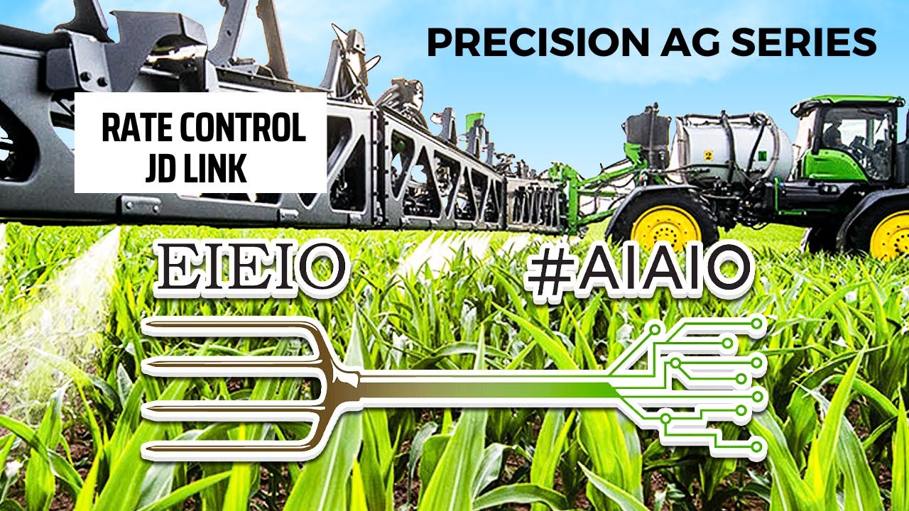 Precision Ag Series: Rate Control & JD Link