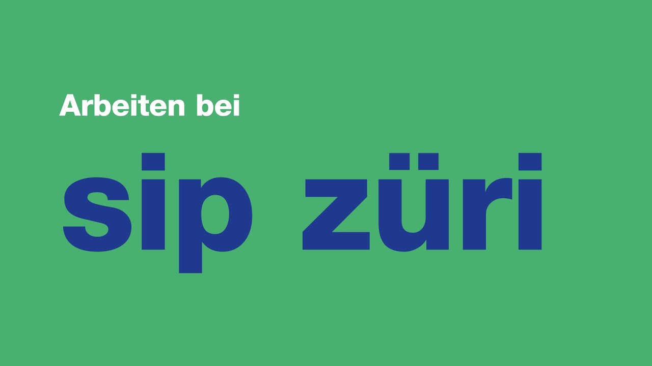 Arbeiten bei sip züri