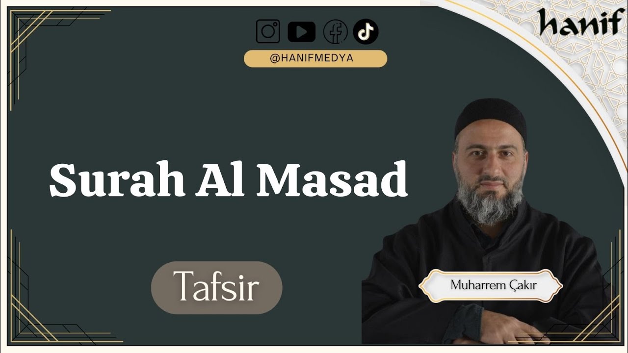 Surah al-Masad (Tafsir) - Muharrem Cakir
