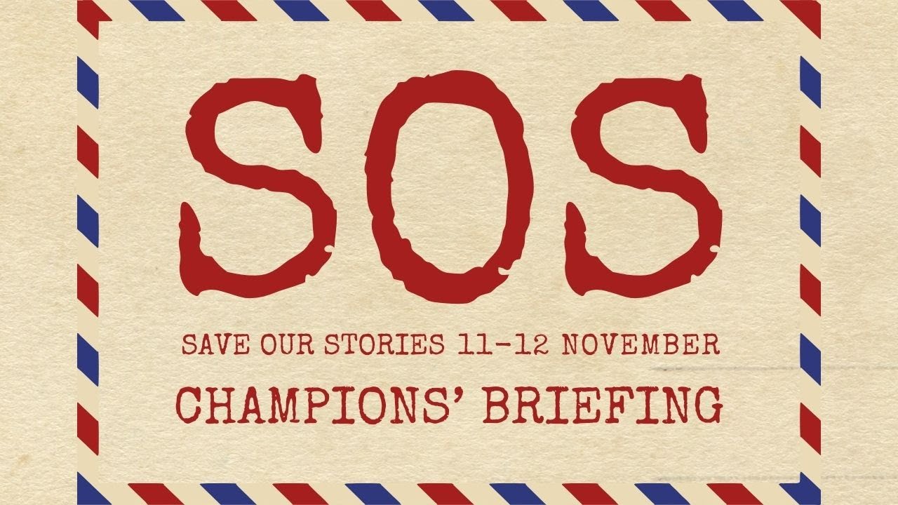 SOS: Save Our Stories - Digital Champions' Briefing