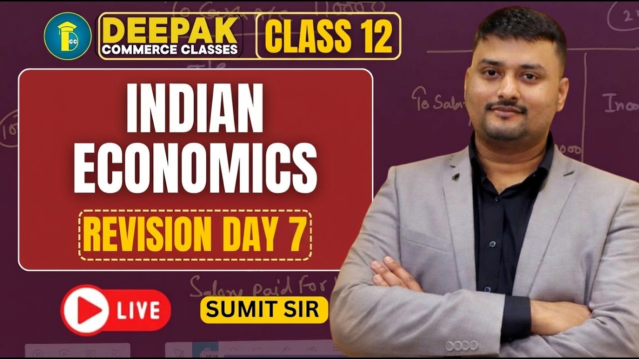 Indian economy development (CHAPTER_ 6 & 7) Day 7:  | by Sumit sir#education #deepakcommerceclasses