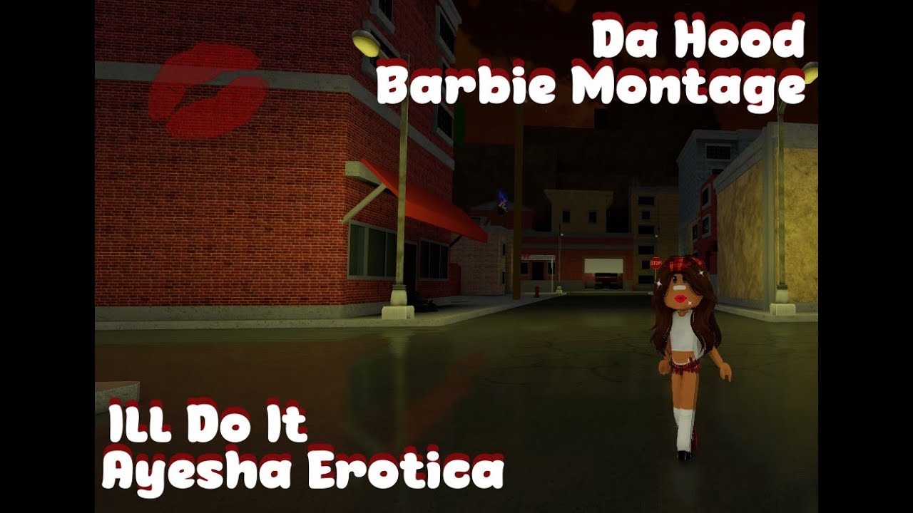 Dahood Solo barbie montage || I’ll Do It - Ayesha Erotica