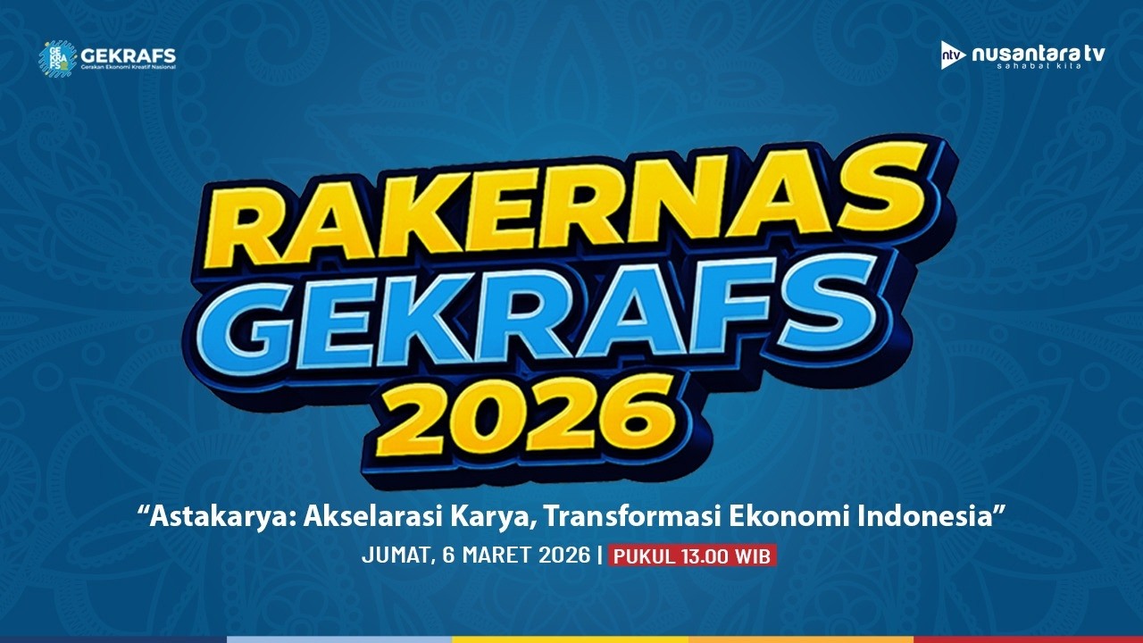 [LIVE] Rakernas GEKRAFS 2026! Astakarya: Akselerasi Karya, Transformasi Ekonomi Indonesia | NTV