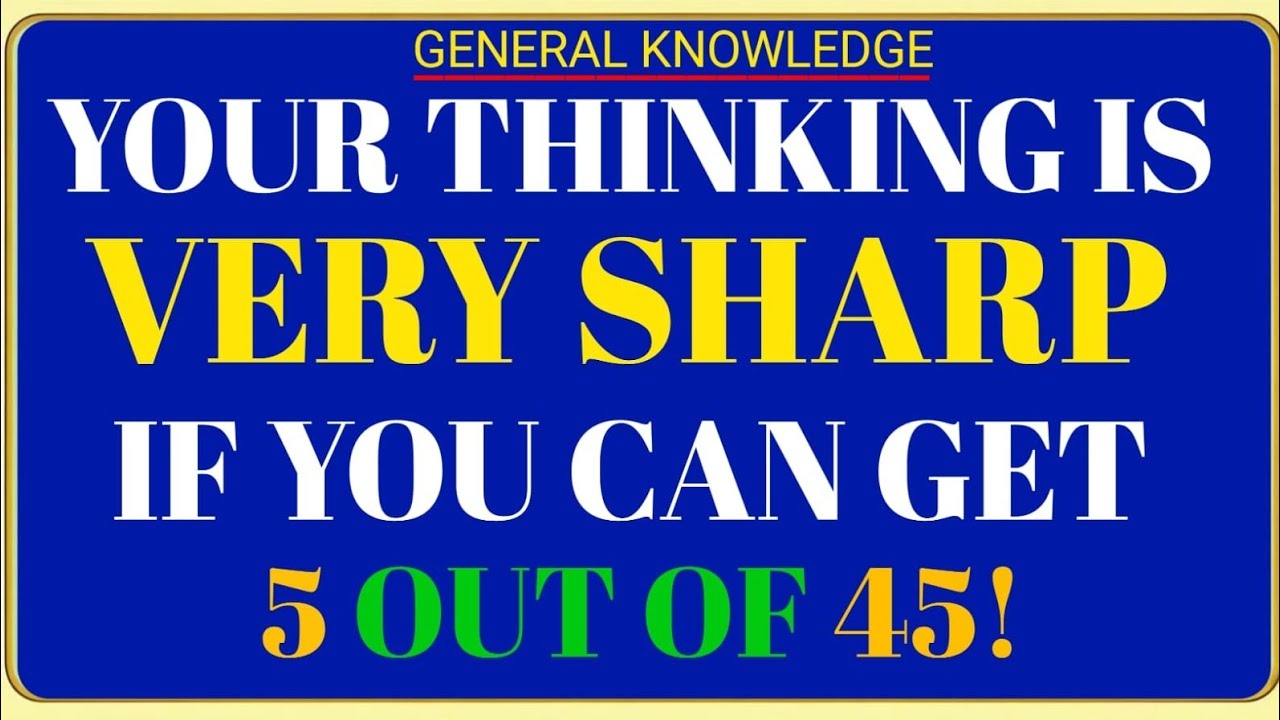 Your Thinking Is Very Sharp 🧠 If You Can Get 5 Out of 45! | Extreme Brain Challenge